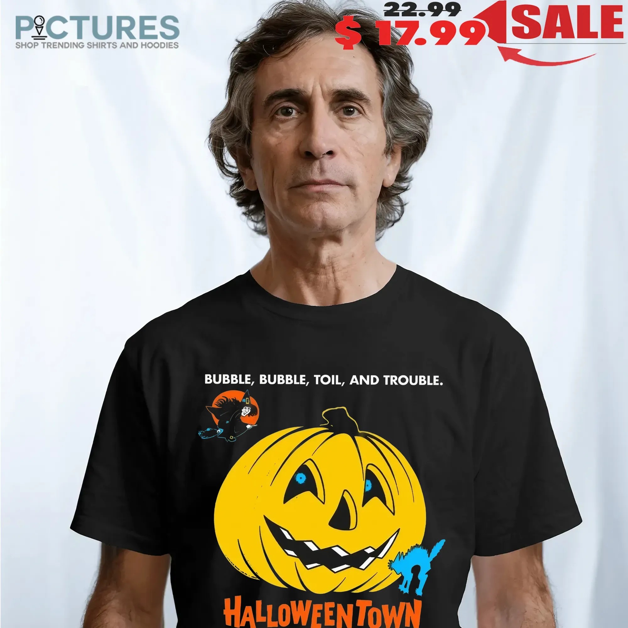 Bubble Bubble Toil And Trouble The Perfect Time Of The Year To Let Yourself Go Halloweentown Pumpkin T Shirt