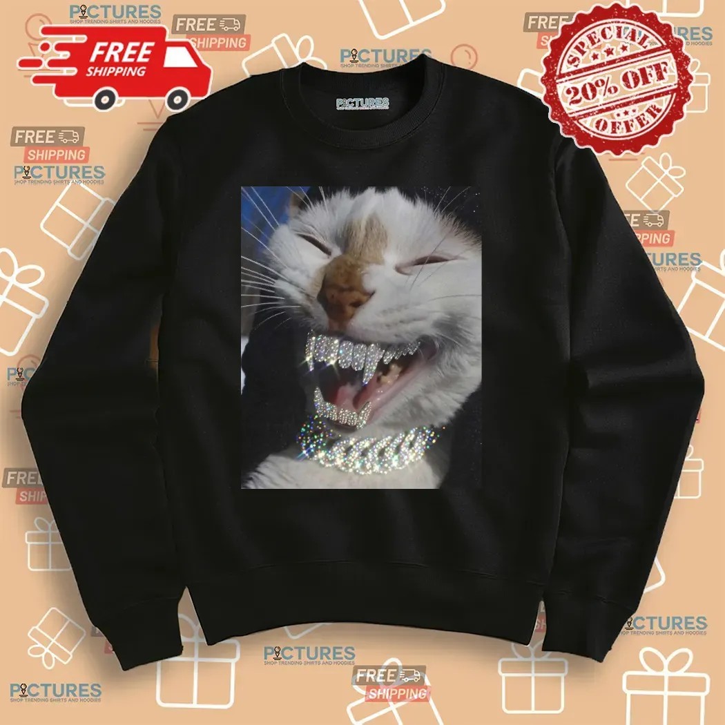 Cat Iced Out Bling Teeth Kitten Meme T Shirt Cat Iced Out Bling Teeth Kitten Meme T Shirt