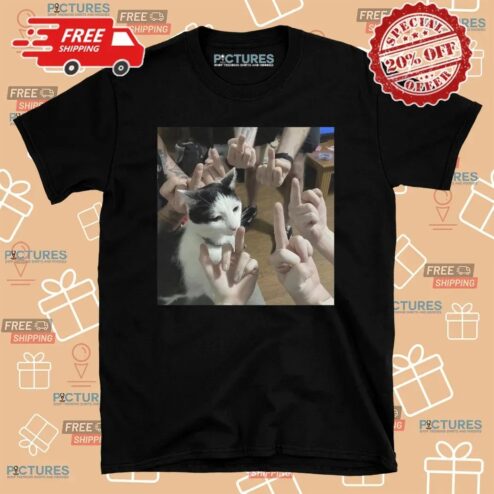 Cat Surrounded By Middle Fingers Meme Shirt