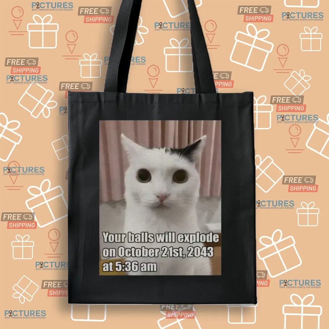 Cat Your Balls Will Explode On October 21st 2043 At 5 36am Apocalypse Date Meme T Shirt