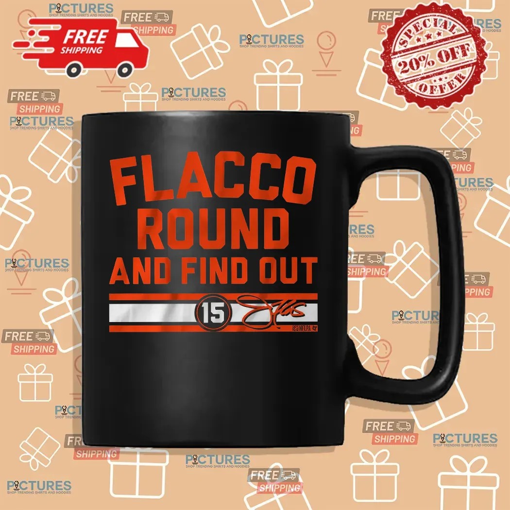 Cleveland Browns Football Joe Flacco Round and Find Out Signature T Shirt