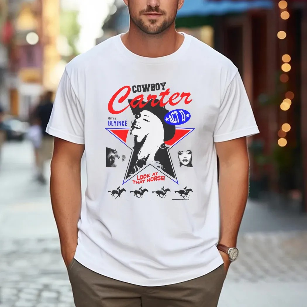 Cowboy Carter Starring At Beyince Look At That Horse T Shirt