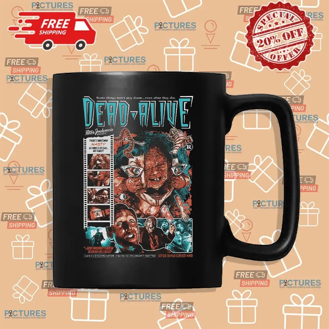 Dead Alive Some Things Won't Stay Down Even After They Die Party’s Over Cult Horror Movie Graphic Gore Zombie Baby T Shirt