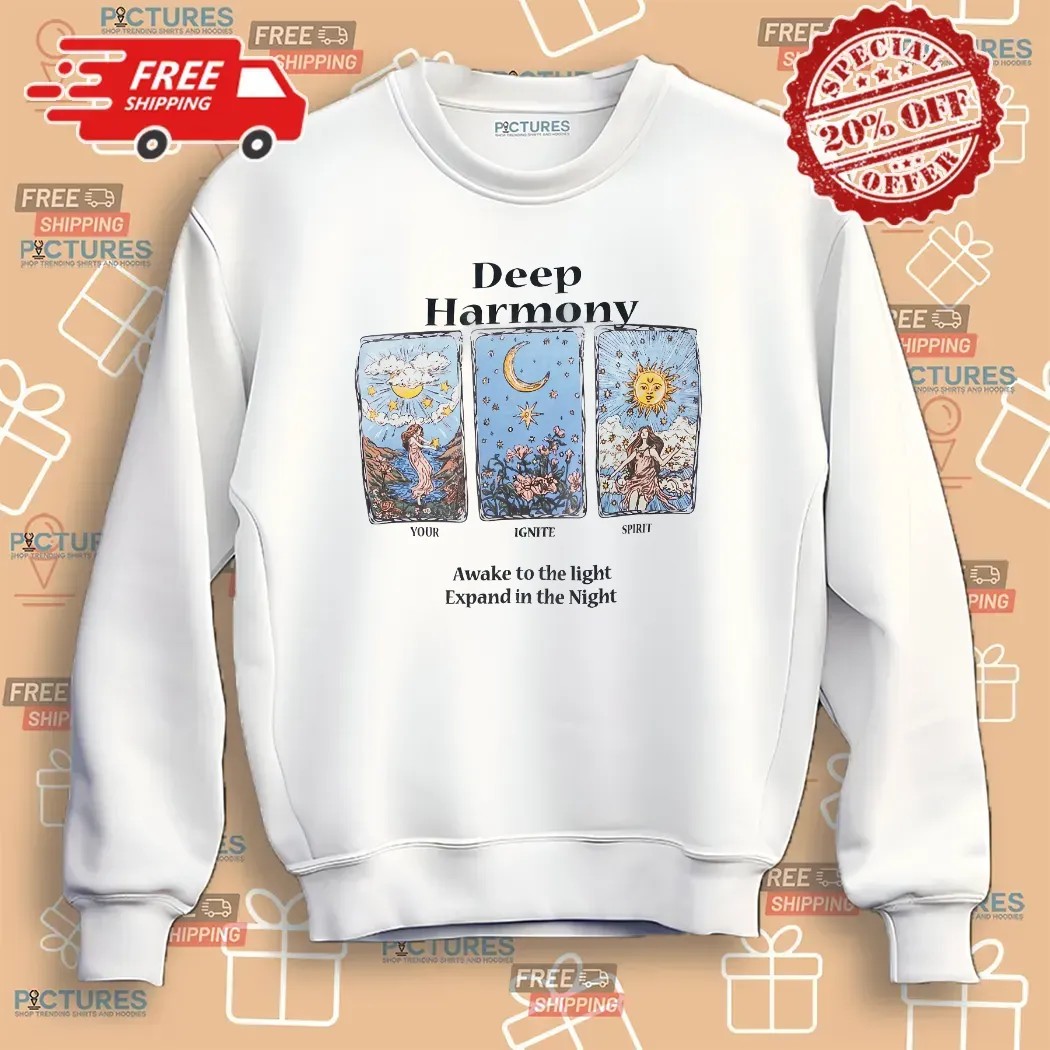 Deep Harmony You Ignite Spirit Awake To The Light Expand In The Night T Shirt