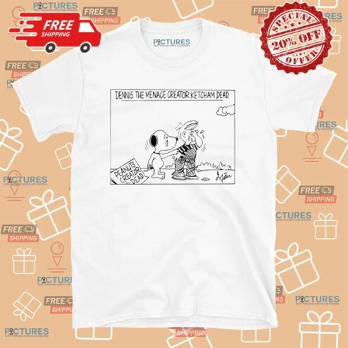 Dennis The Menace Creator Ketcham Dead Snoopy Peanuts T Shirt