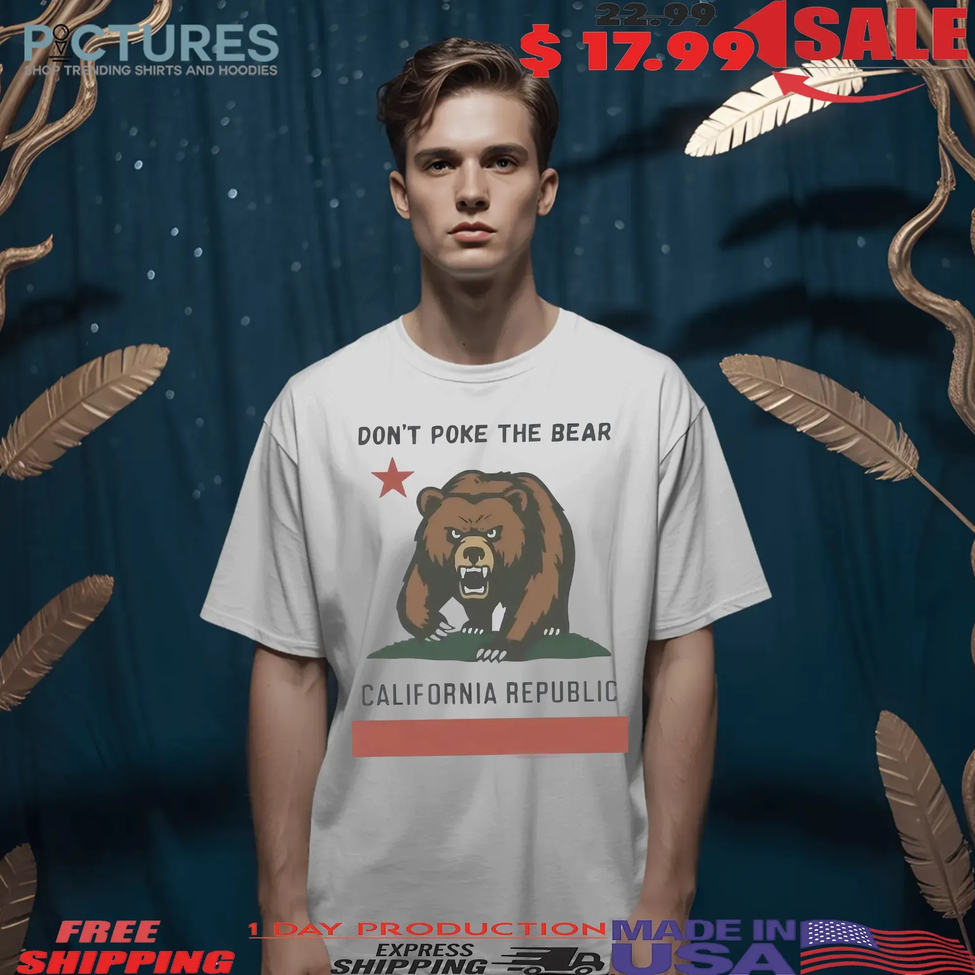 Don't Poke the Bear California Republic 2025 T Shirt Don't Poke the Bear California Republic 2025 T Shirt