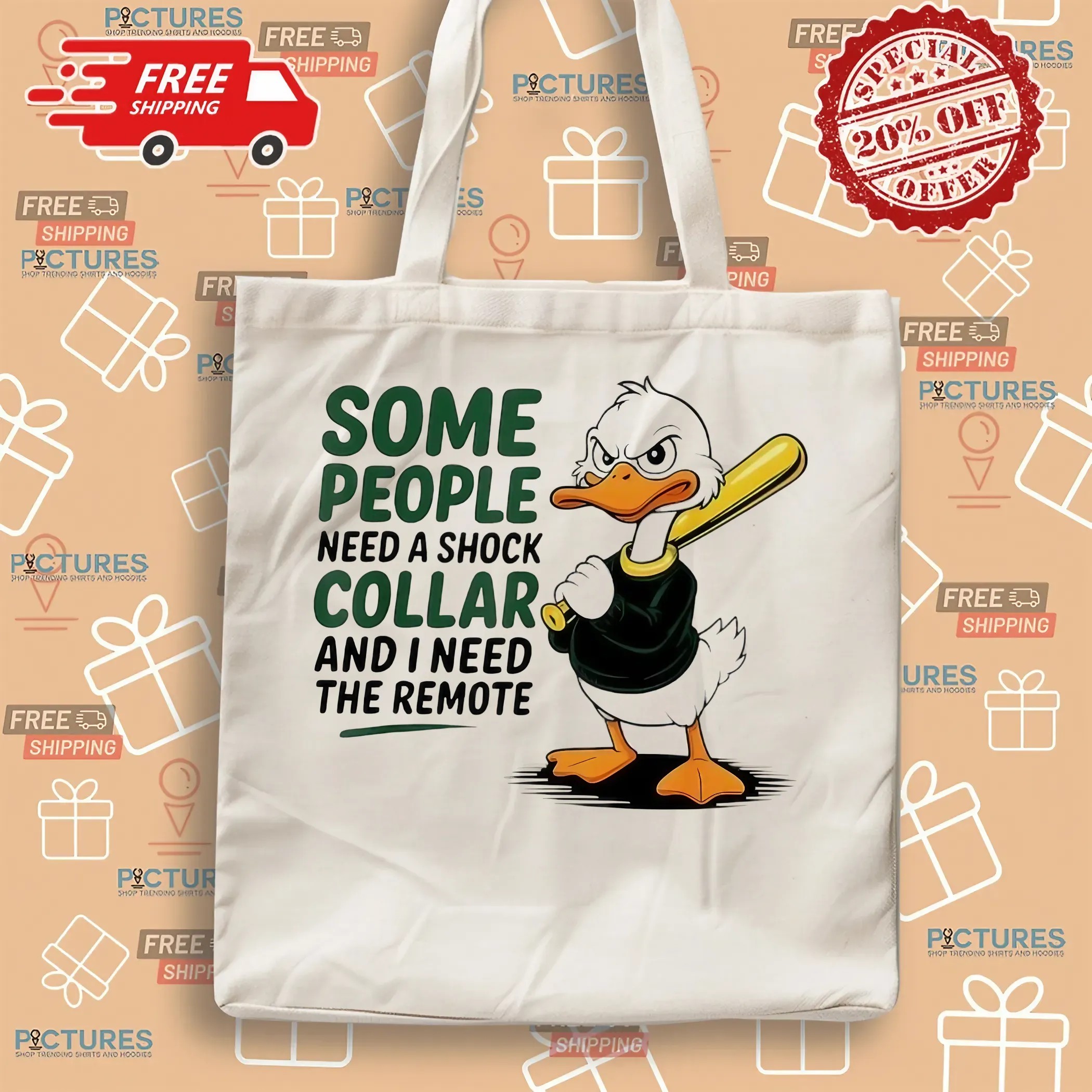 Duck Baseball Some People Need A Shock Collar And I Need The Remote Meme T Shirt