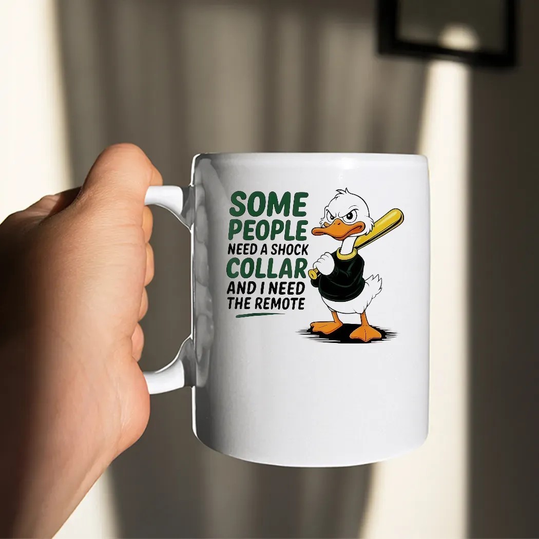 Duck Baseball Some People Need A Shock Collar And I Need The Remote Meme T Shirt