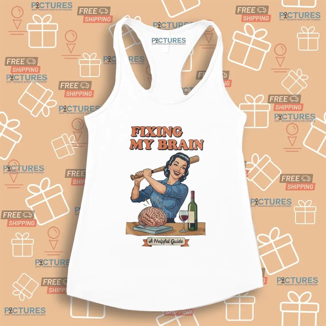 Fixing My Brain A Helpful Guide Vintage Humor Wine And Brain T Shirt