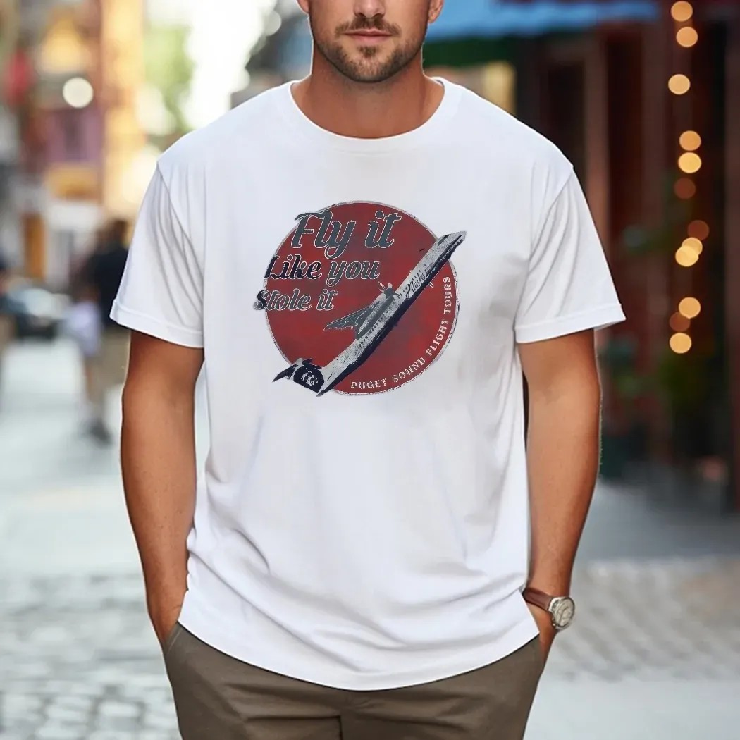 Fly It Like You Stole It Puget Sound Flight Tours T Shirt