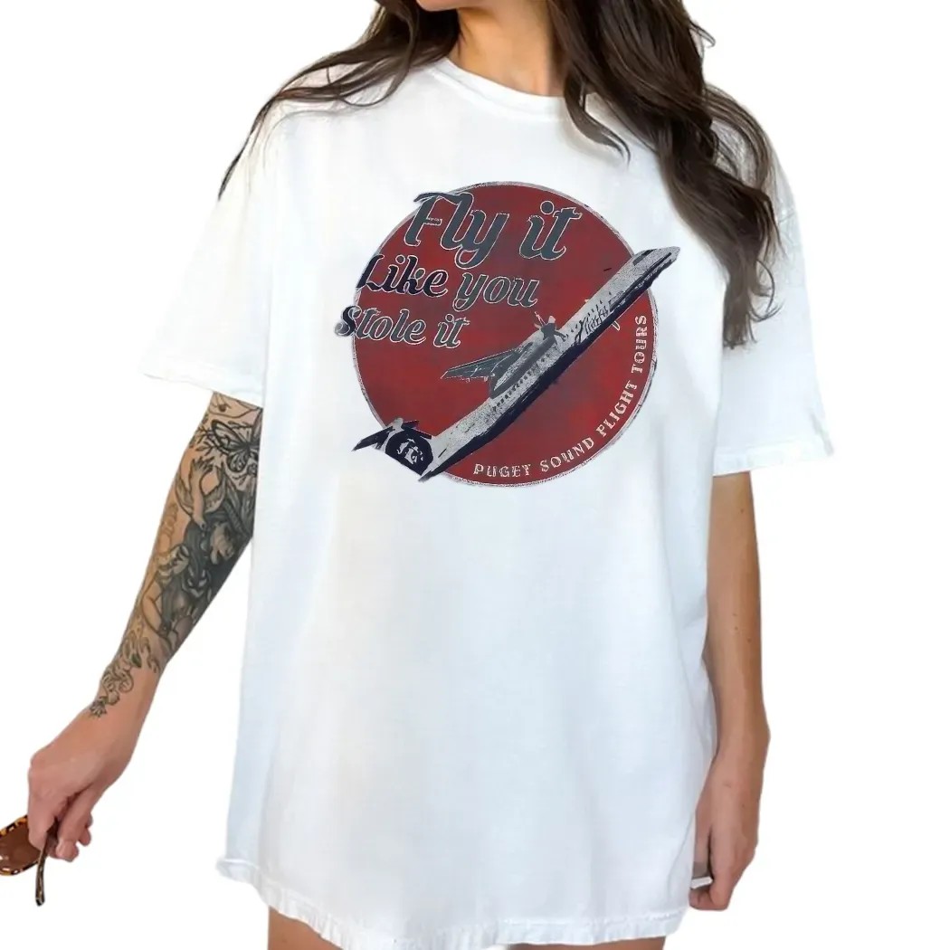 Fly It Like You Stole It Puget Sound Flight Tours T Shirt
