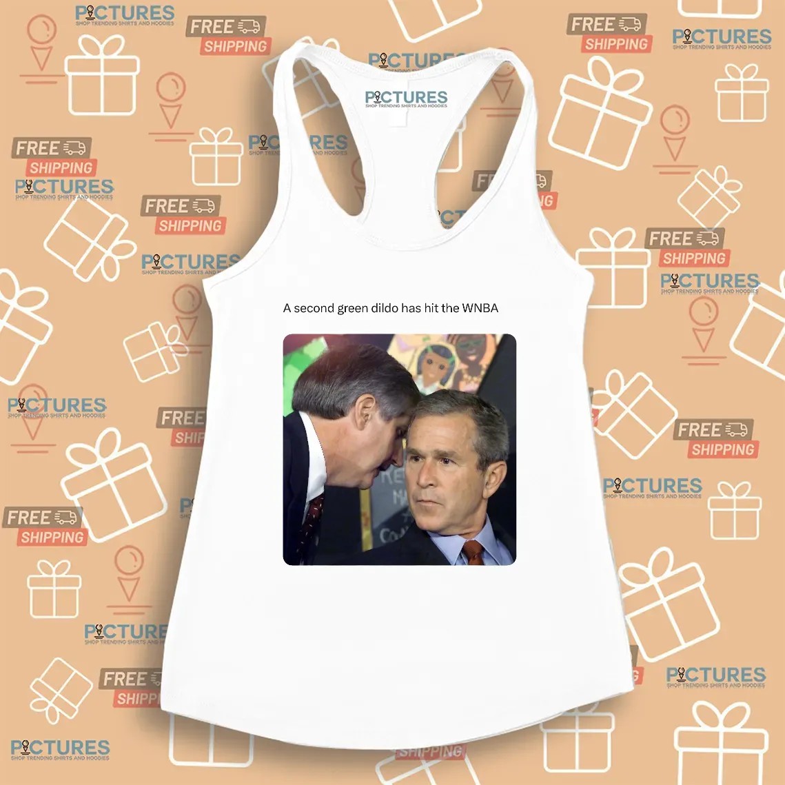 George W Bush Sir a second dildo has hit the WNBA meme T Shirt