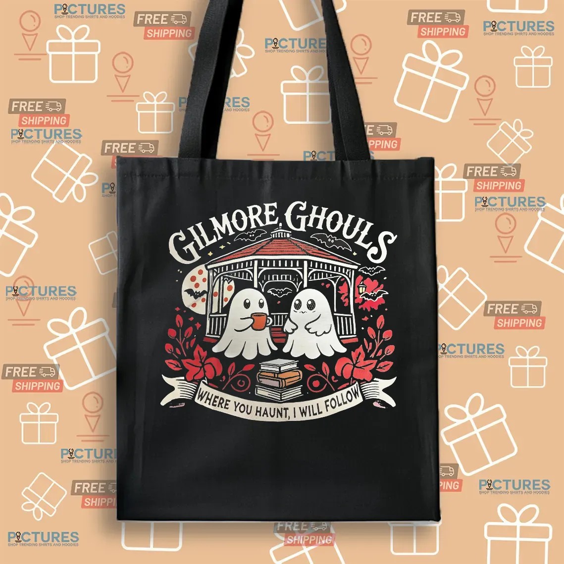Gilmore Ghouls Where You Haunt I Will Follow Ghosts Halloween T Shirt