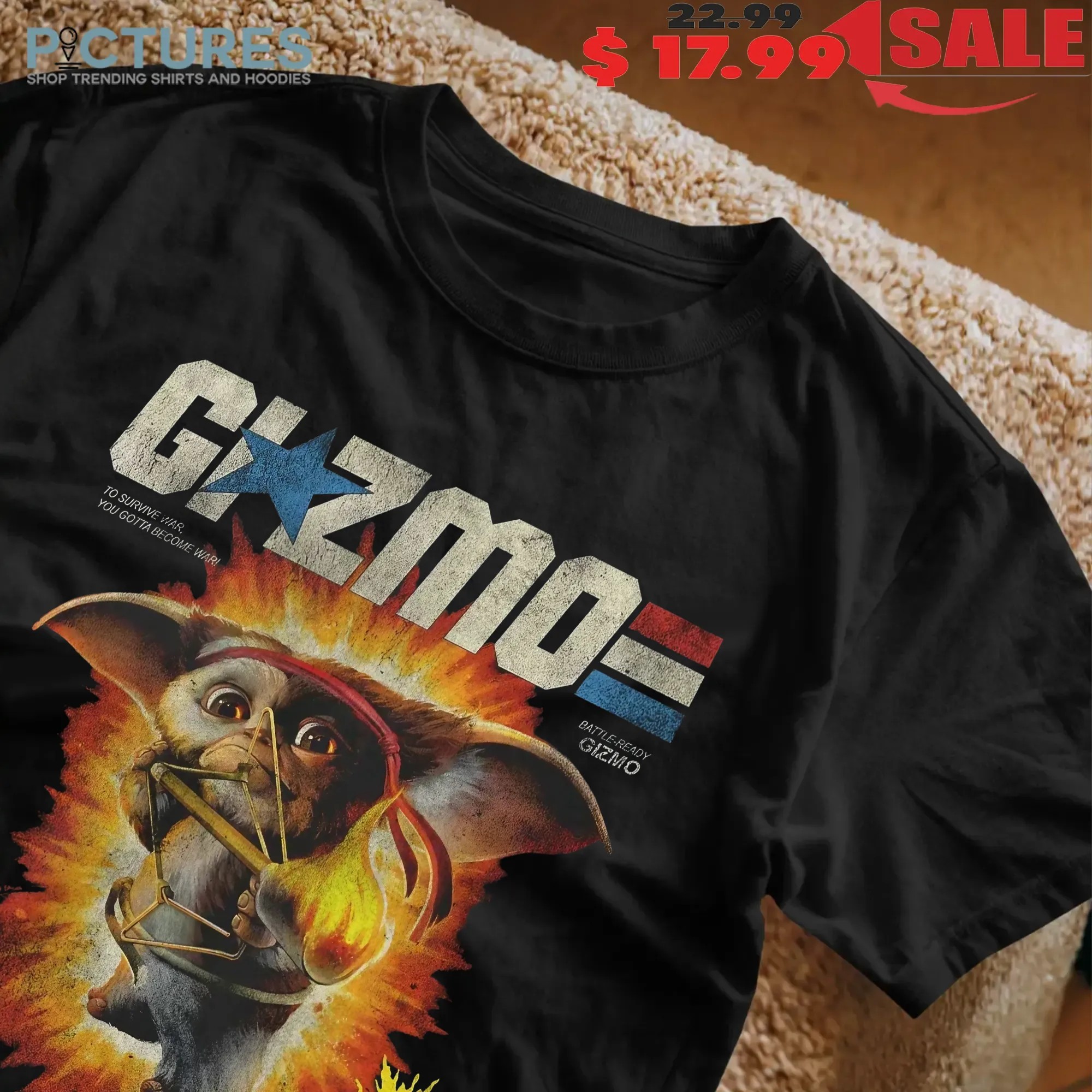 Gizmo To Survive War You Gotta Become War With Bom-bom Action T Shirt