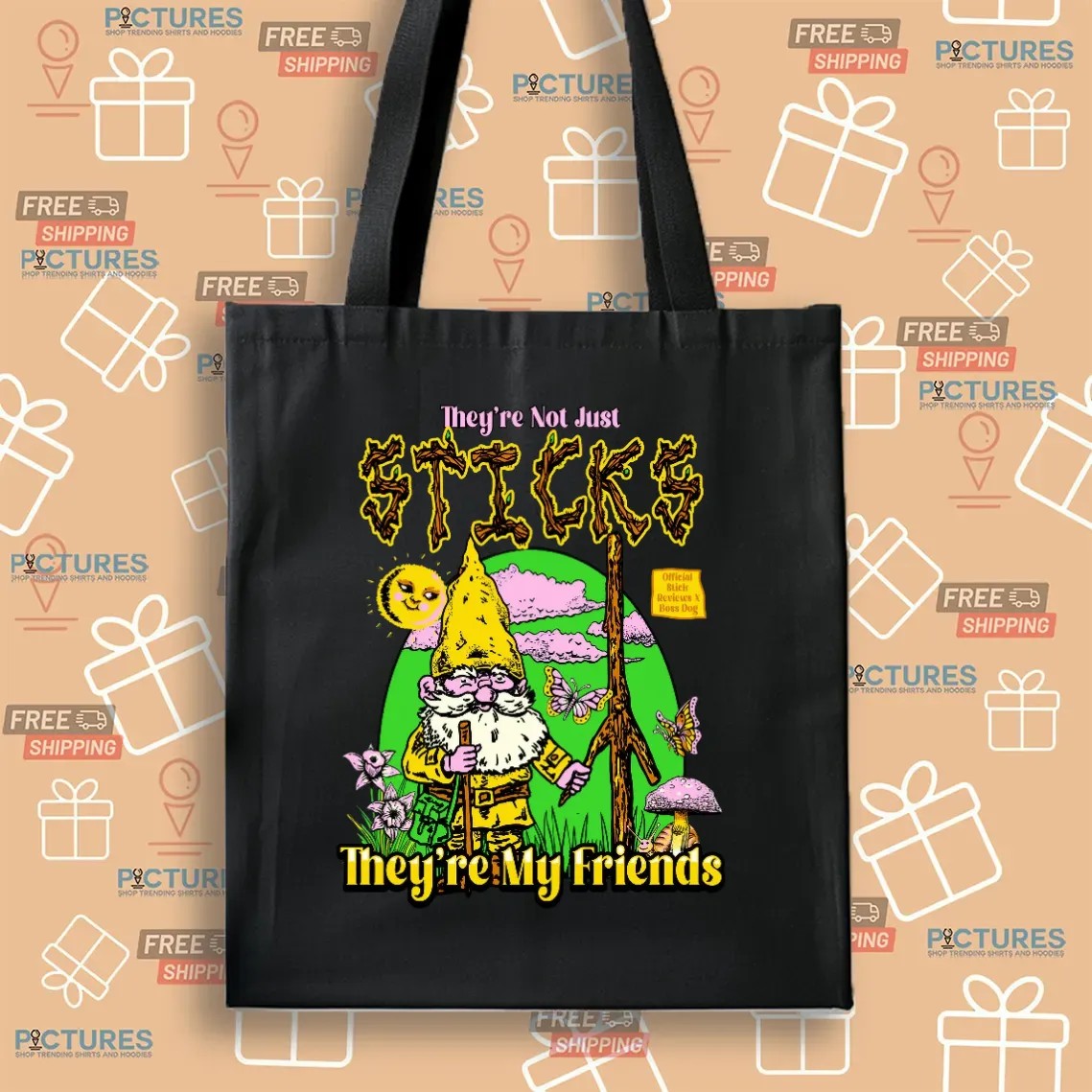 Gnome They're Not Just Sticks They Are My Friends T Shirt