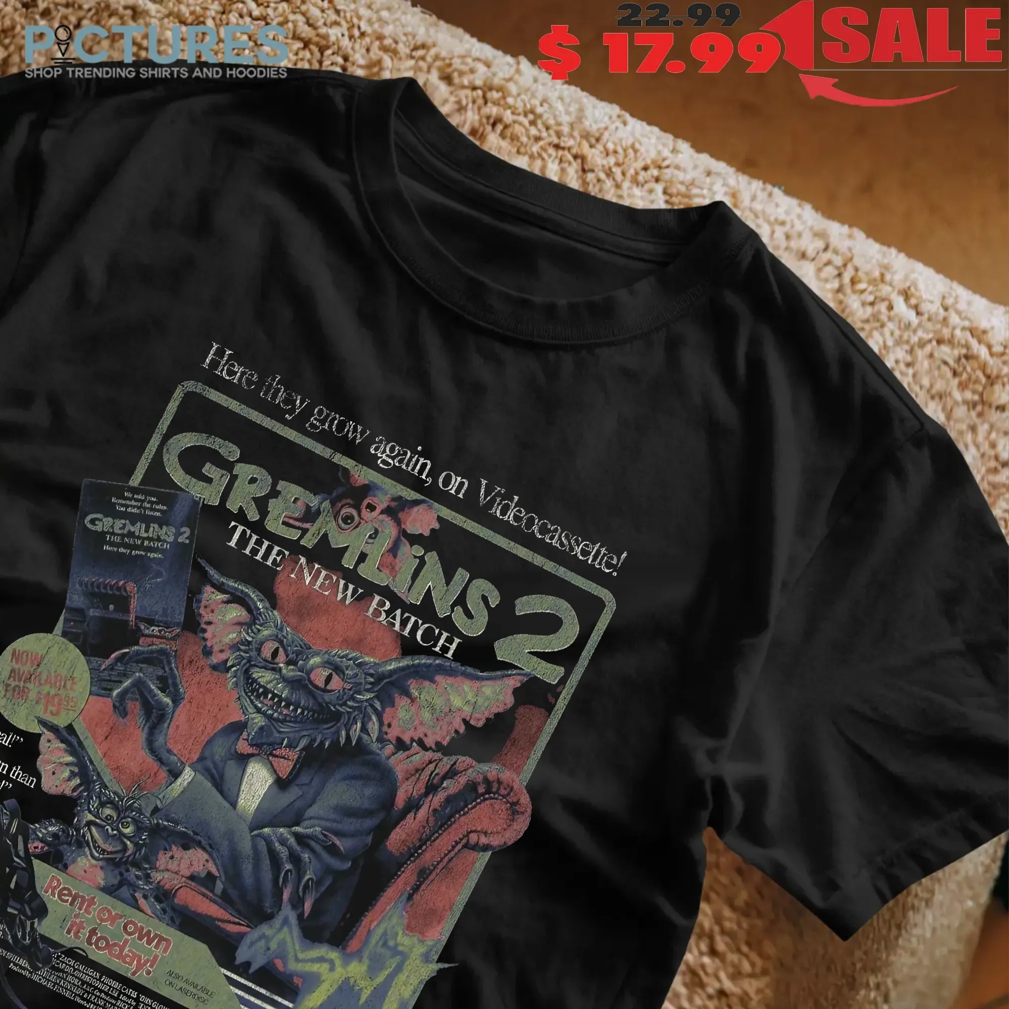 Gremlins 2 The New Batch Here They Grow Again Now On Videocassette Rent Or Own It Today T Shirt
