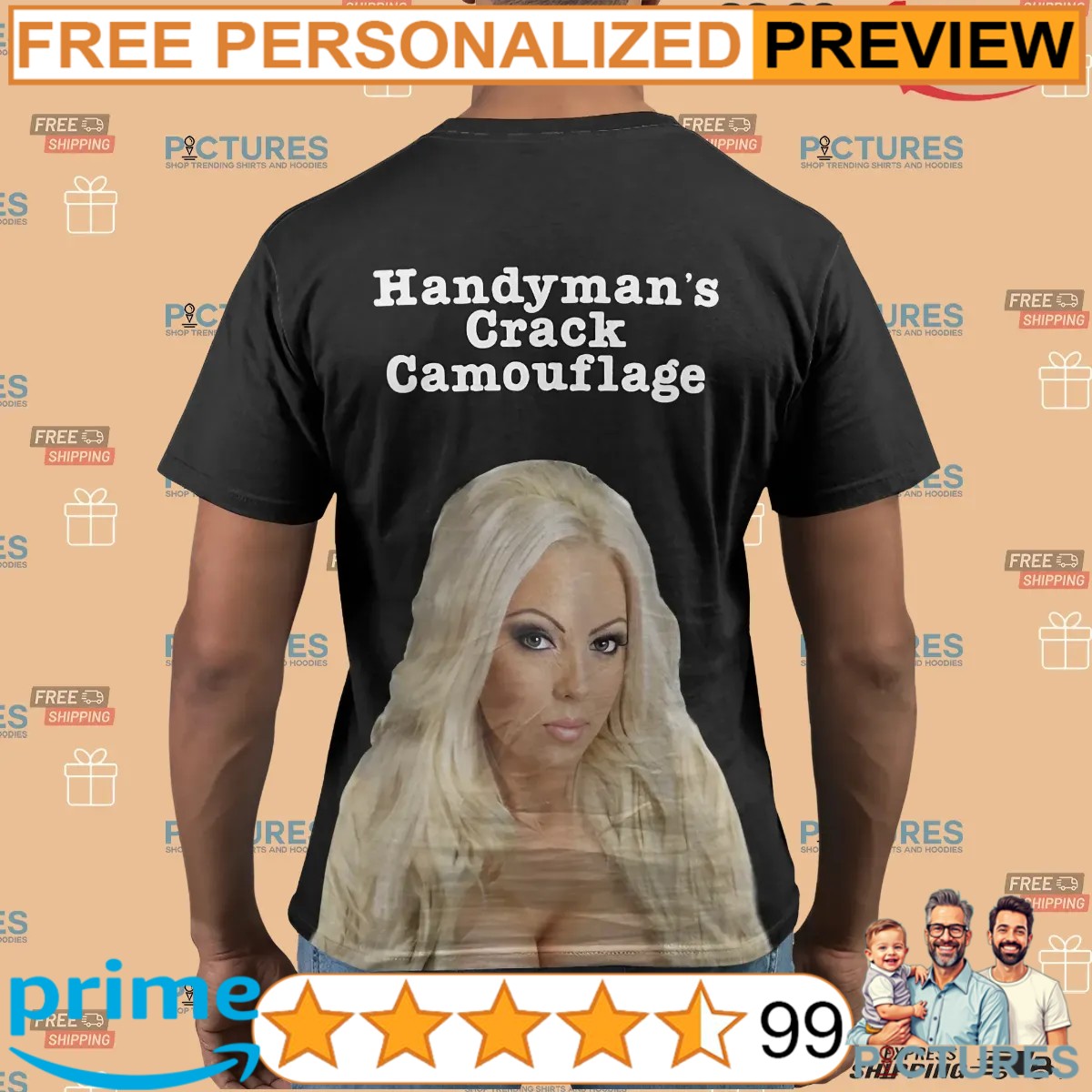 Handyman's Crack Camouflage T Shirt Handyman's Crack Camouflage Shirt 1 Picturestees Customized Gifts