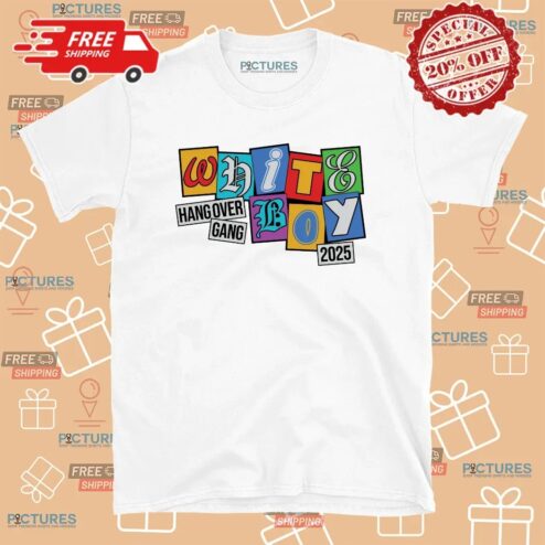 Hang Over Gang White Boy 2025 T Shirt