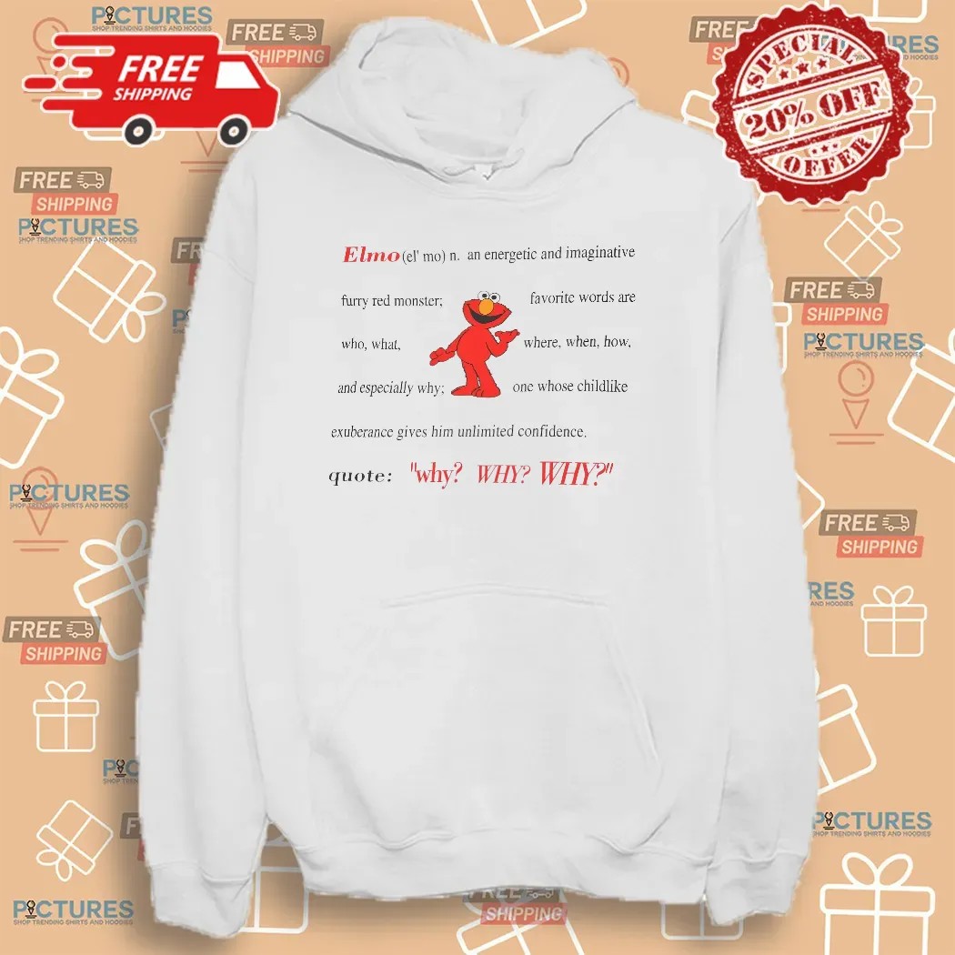 Harry Styles Wearing Elmo Definition Quote Why Why Why T Shirt