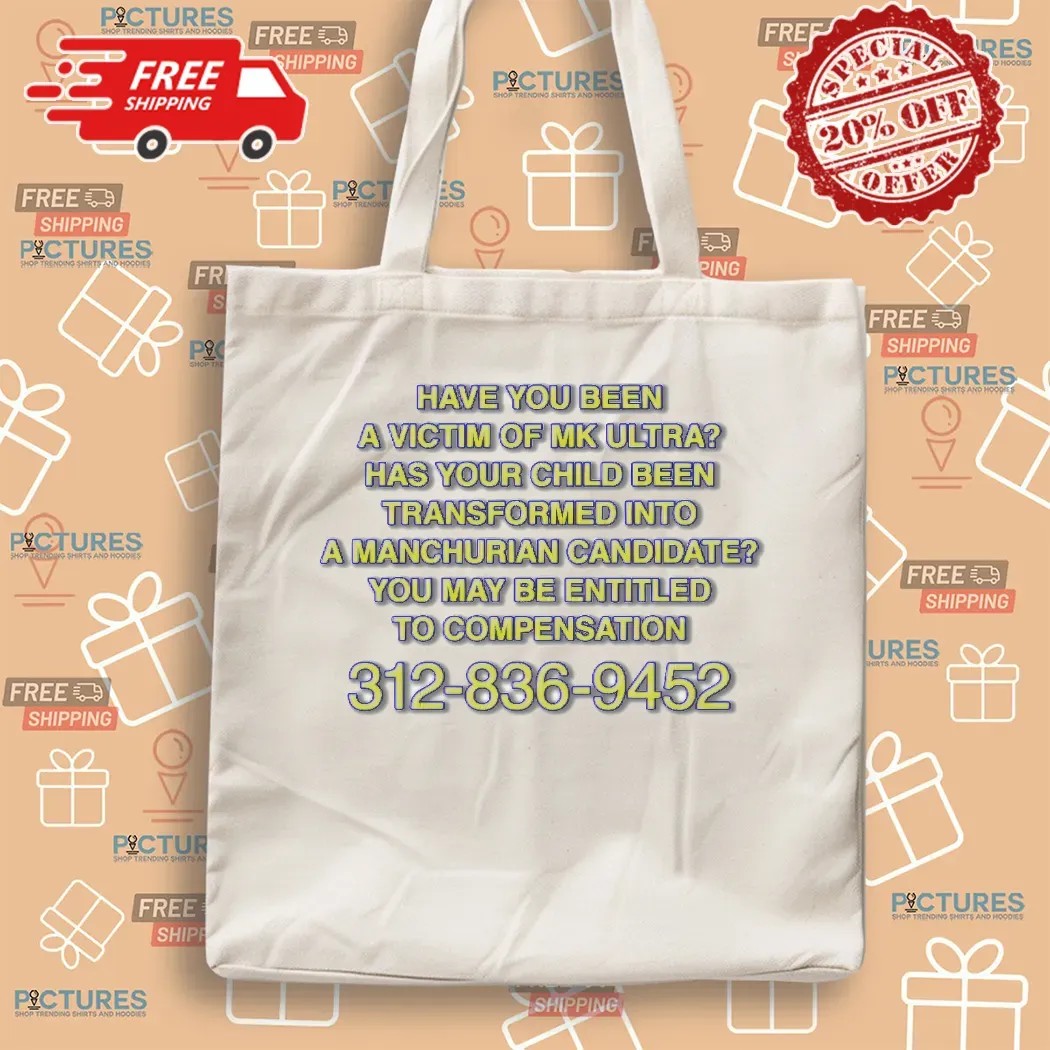 Have You Been A Victim of MK Ultra You May Be Entitled To Compensation Hotline T Shirt
