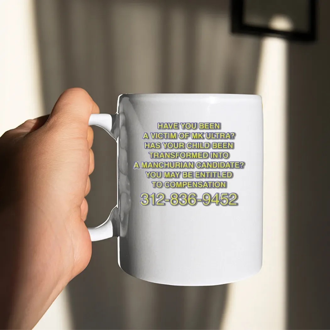 Have You Been A Victim of MK Ultra You May Be Entitled To Compensation Hotline T Shirt
