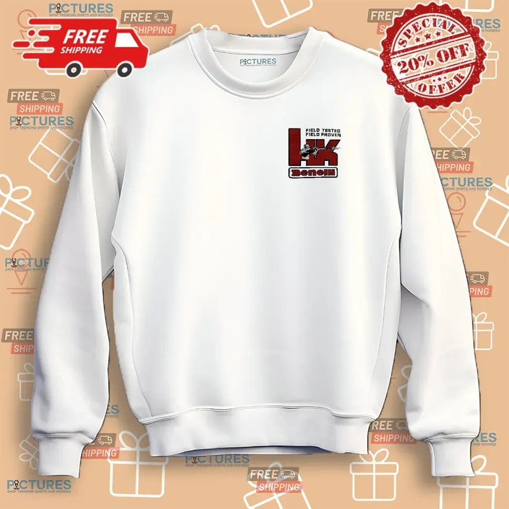 Hk Benelli Field Tested Field Proven When Lives Are At Stake Leave Nothing To Change T Shirt