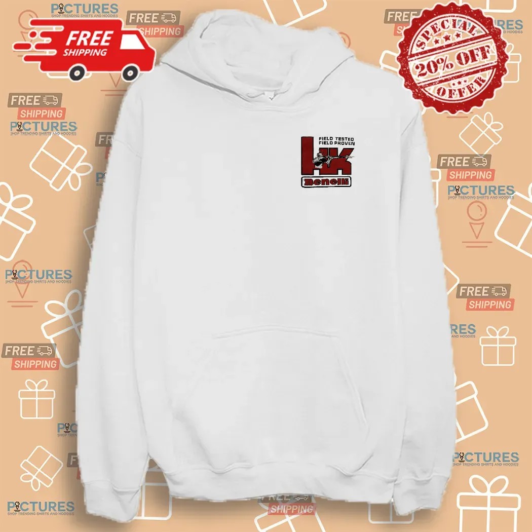 Hk Benelli Field Tested Field Proven When Lives Are At Stake Leave Nothing To Change T Shirt