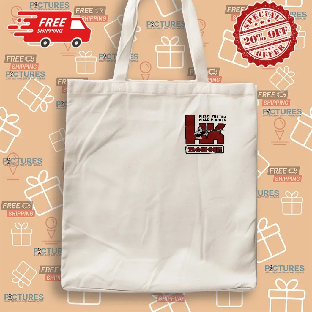 Hk Benelli Field Tested Field Proven When Lives Are At Stake Leave Nothing To Change T Shirt