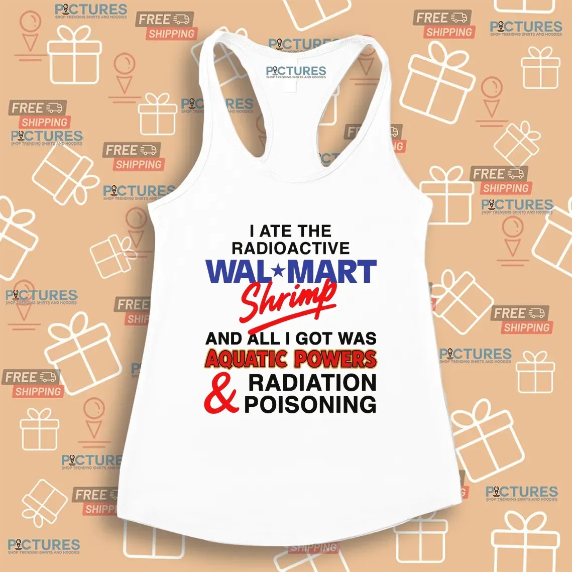 I Ate The Radioactive Shrimp And All I Got Was Aquatic Powers and Radiation Poisoning T Shirt