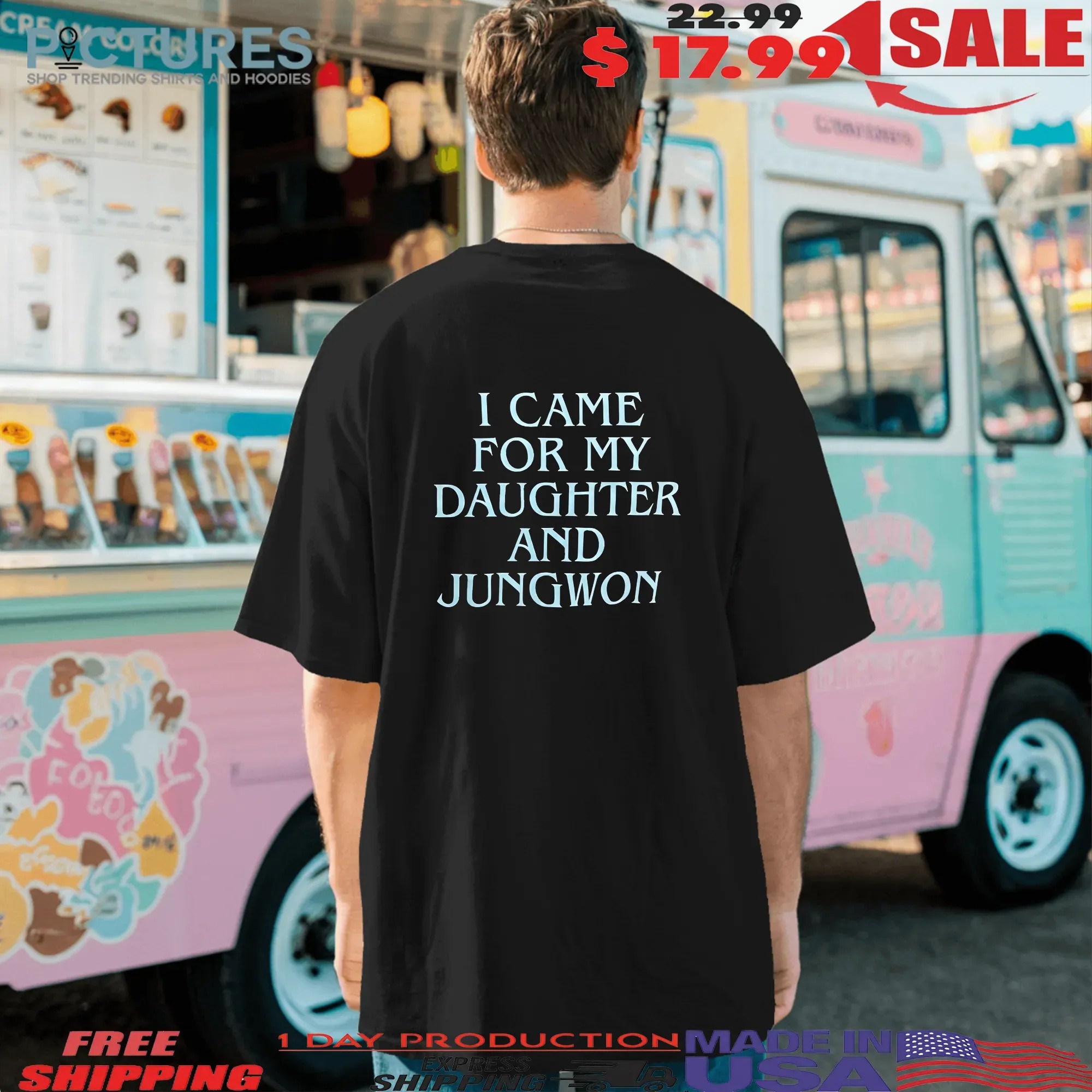 I Came For My Daughter And Jungwon Dad Concert T Shirt