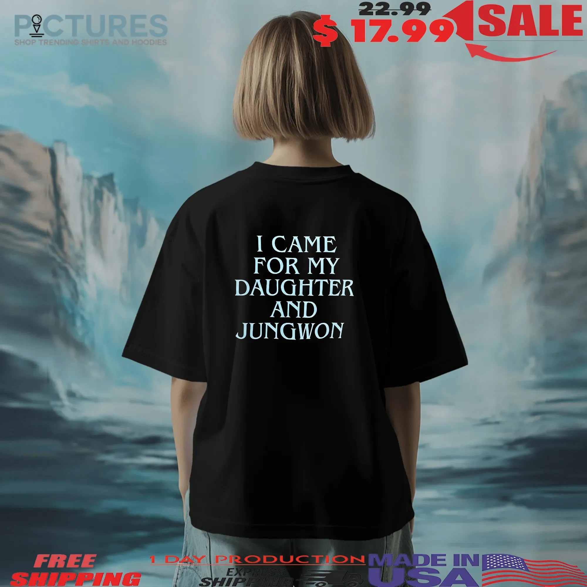 I Came For My Daughter And Jungwon Dad Concert T Shirt
