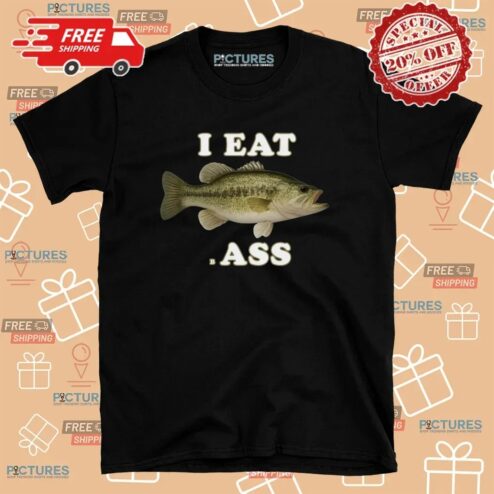 I Eat Bass Fish Meme T Shirt