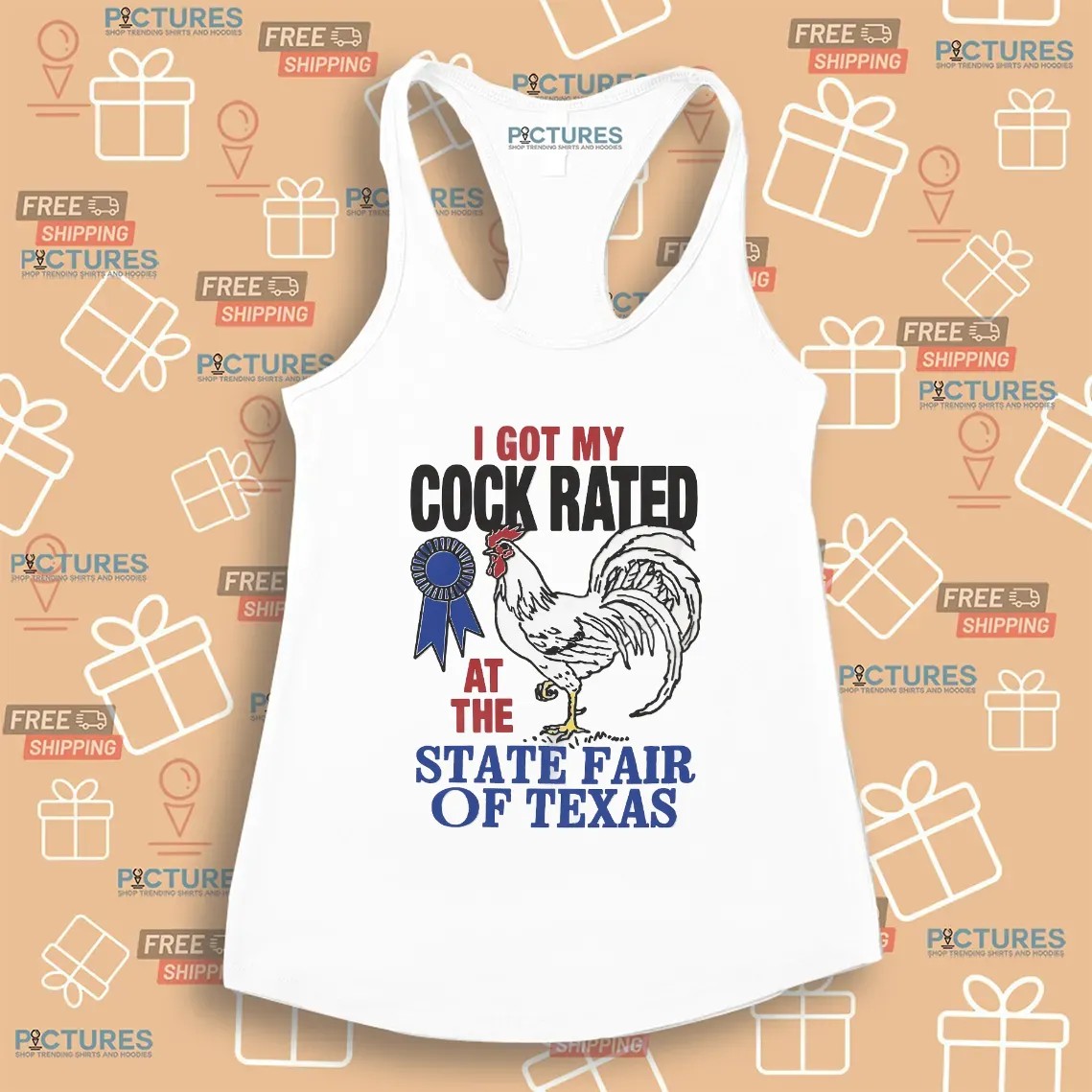 I Got My Cock Rated At The State Fair Of Texas T Shirt