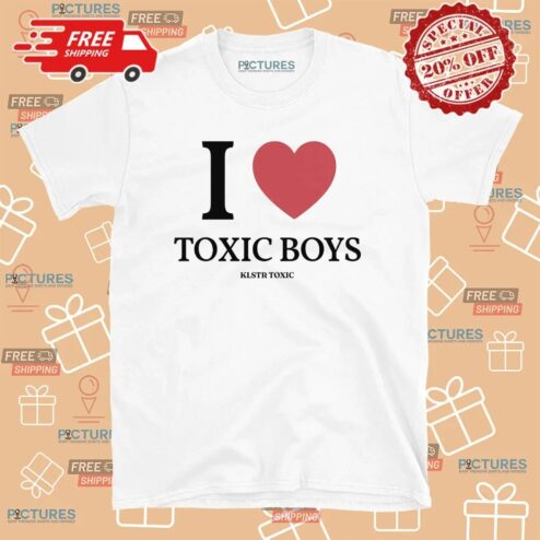 I Love Toxic Boys Klstr Toxic T Shirt