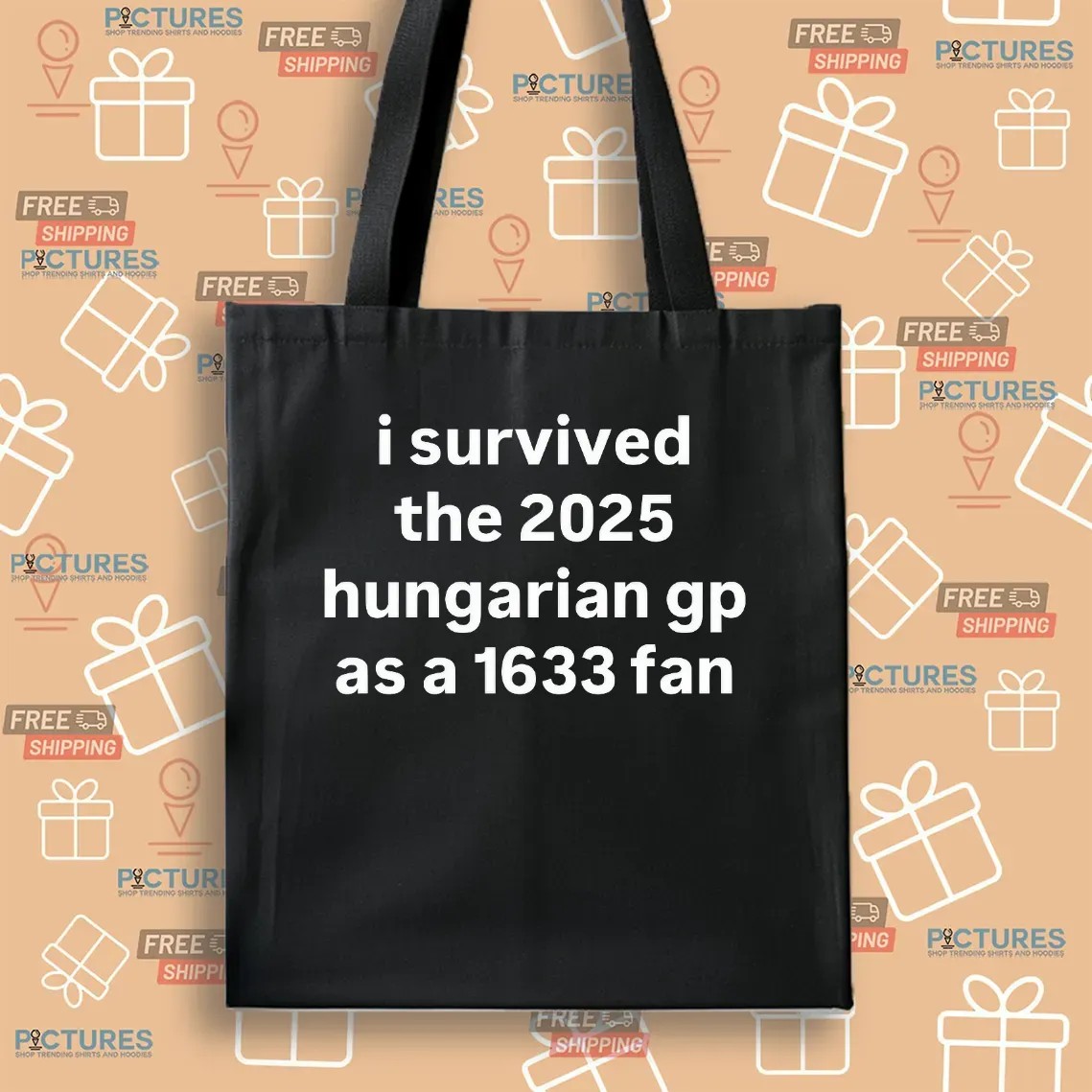 I Survived The 2025 Hungarian Gp As A 1633 Fan T Shirt
