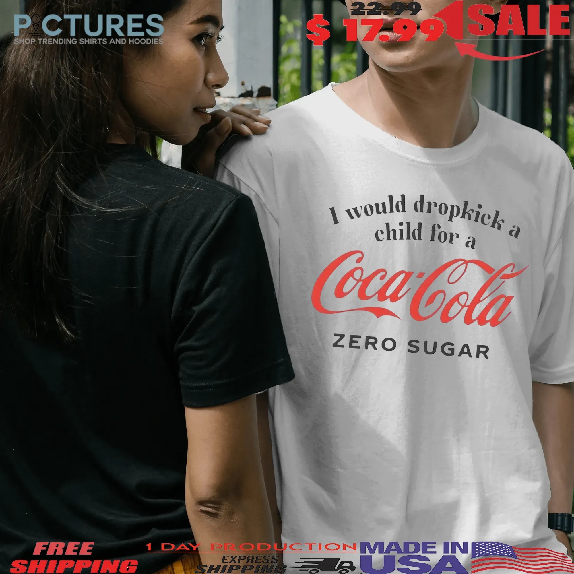 I Would Dropkick A Child For A Coca Cola Zero Sugar T Shirt