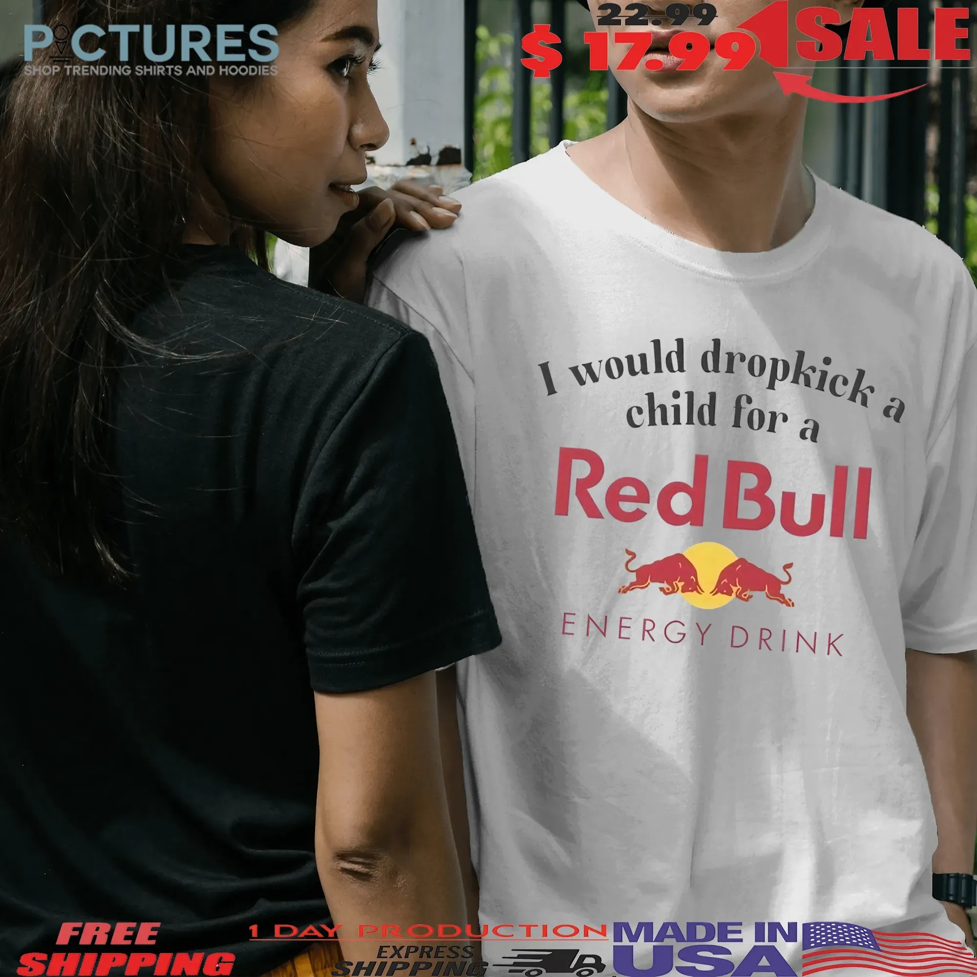 I Would Dropkick A Child For A Red Bull Energy Drink T Shirt