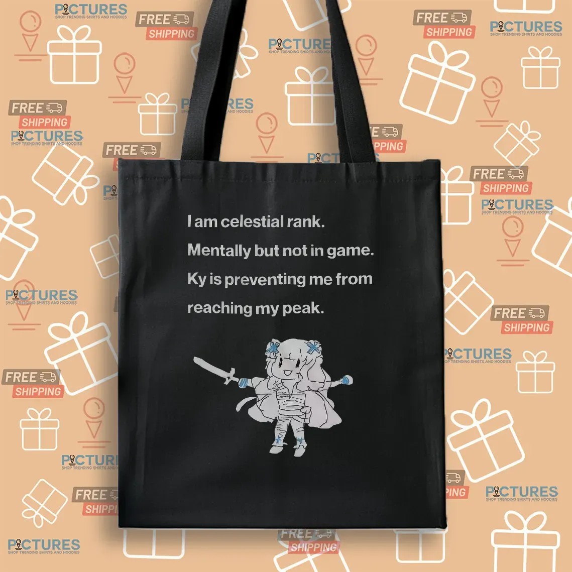 I'm Celestial Rank Mentally But Not In Game KY Is Preventing Me From Reaching My Peak T Shirt