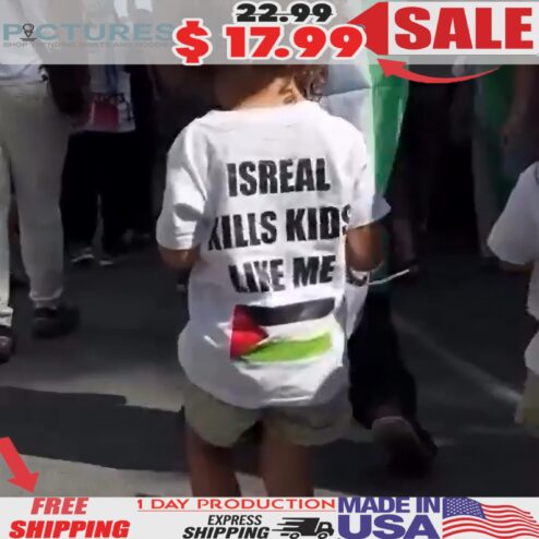 Israel Kills Kids Like Me T Shirt
