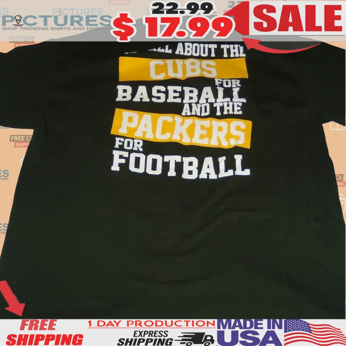 It's All About The Cubs For Baseball And The Packer For Football T Shirt