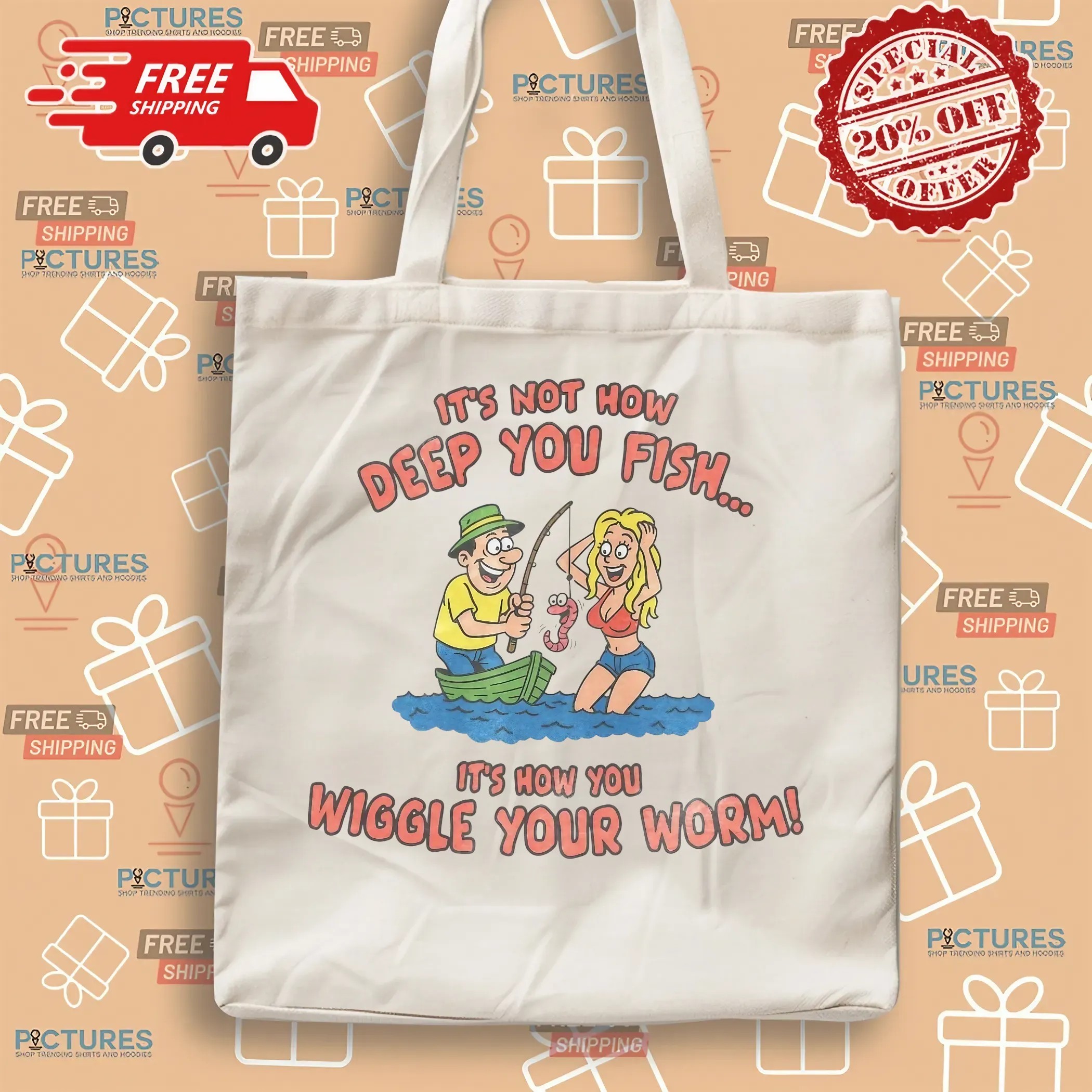 It's Not How Deep You Fish It's Hơ You Wiggle Your Worm Graphic Meme T Shirt