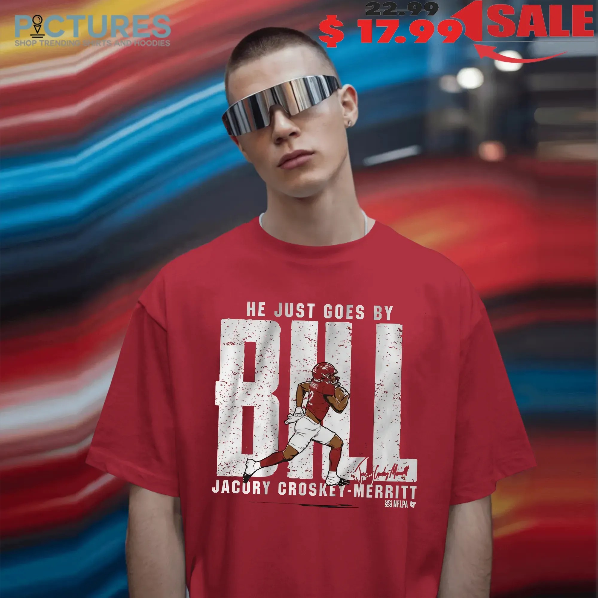 Jacory Croskey-Merritt Bill He Is Just Go By T Shirt