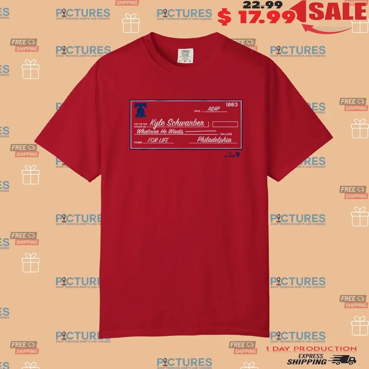 Kyle Schwarber Blank Check Whatever He Wants T Shirt
