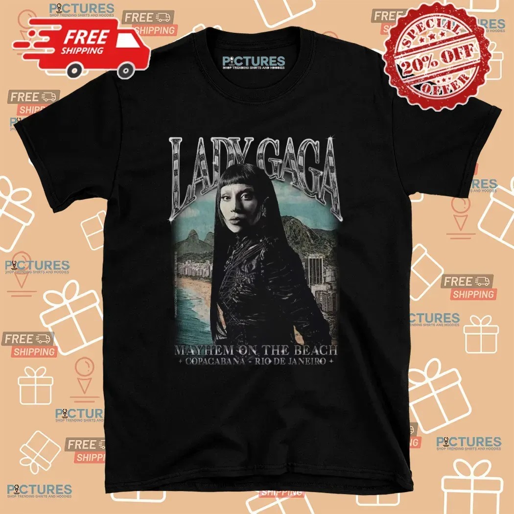 Lady Gaga Mayhem On The Beach Copacabana Rio De Janeiro 2025 T Shirt