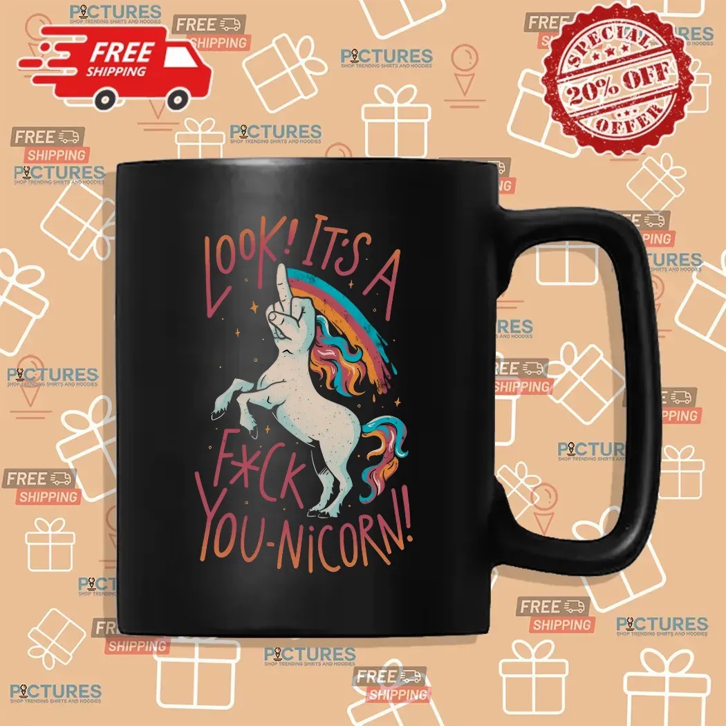 Look It's A F-you Unicorn Middle Finger T Shirt