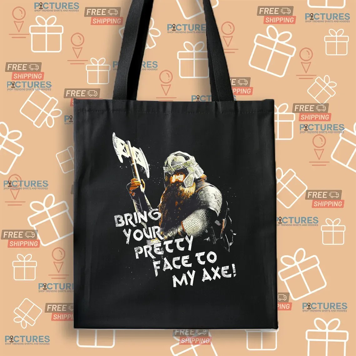 Lord Of The Rings Gimli Bring Your Pretty Face To My Axe Lotr T Shirt