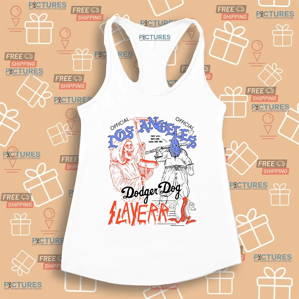 Los Angeles Dodger Dog Slayerr This Will Not End Well For Your T Shirt