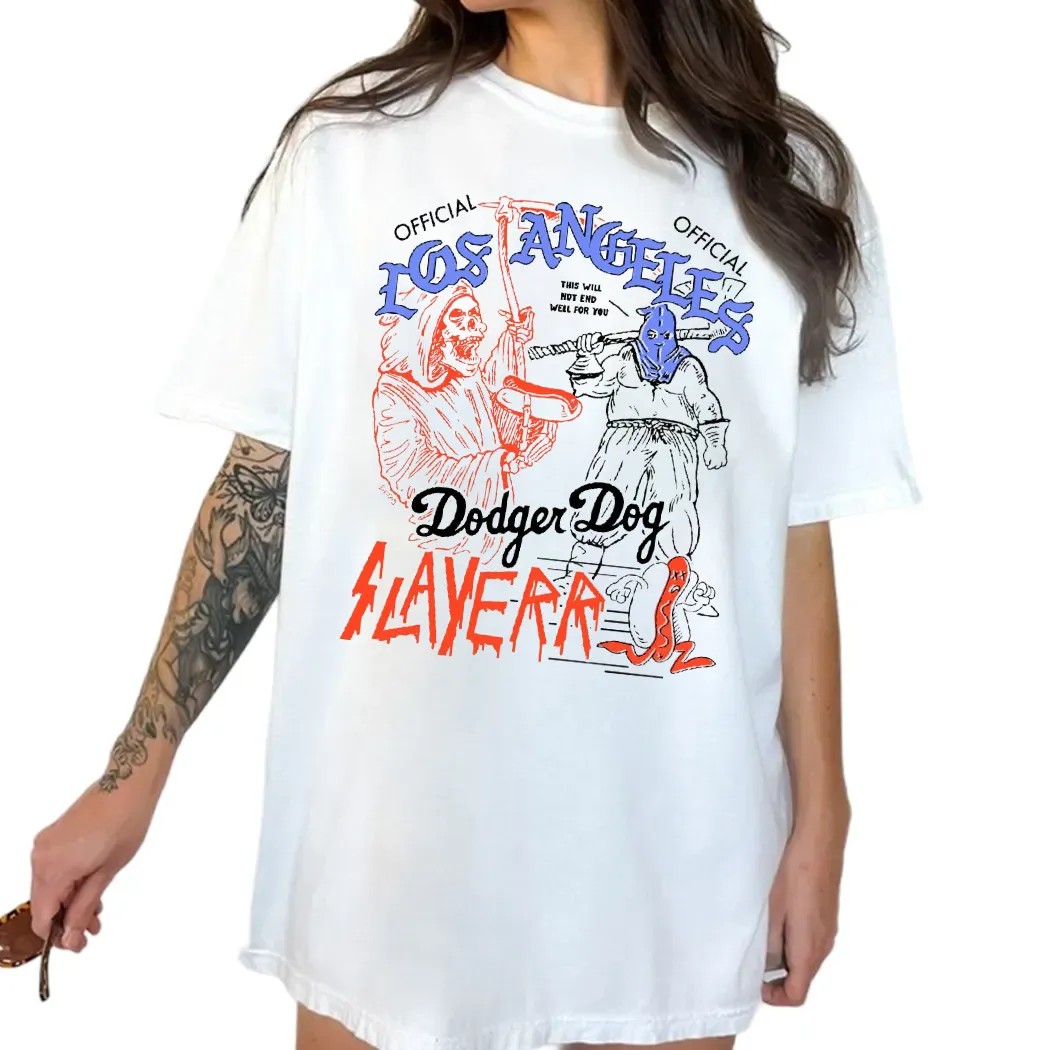 Los Angeles Dodger Dog Slayerr This Will Not End Well For Your T Shirt