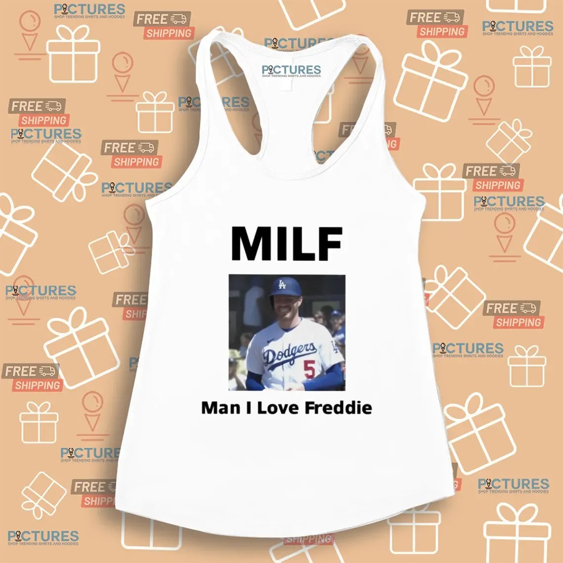 MILF Man I Love Freddie Los Angeles Dodgers Fan T Shirt