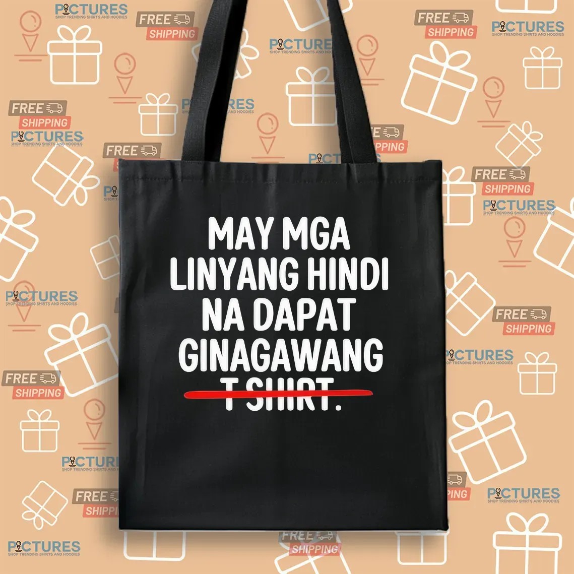 May Mga Linyang Hindi Na Dapat Ginagawang There Are Some Lines That Should Not Be Crossed T Shirt